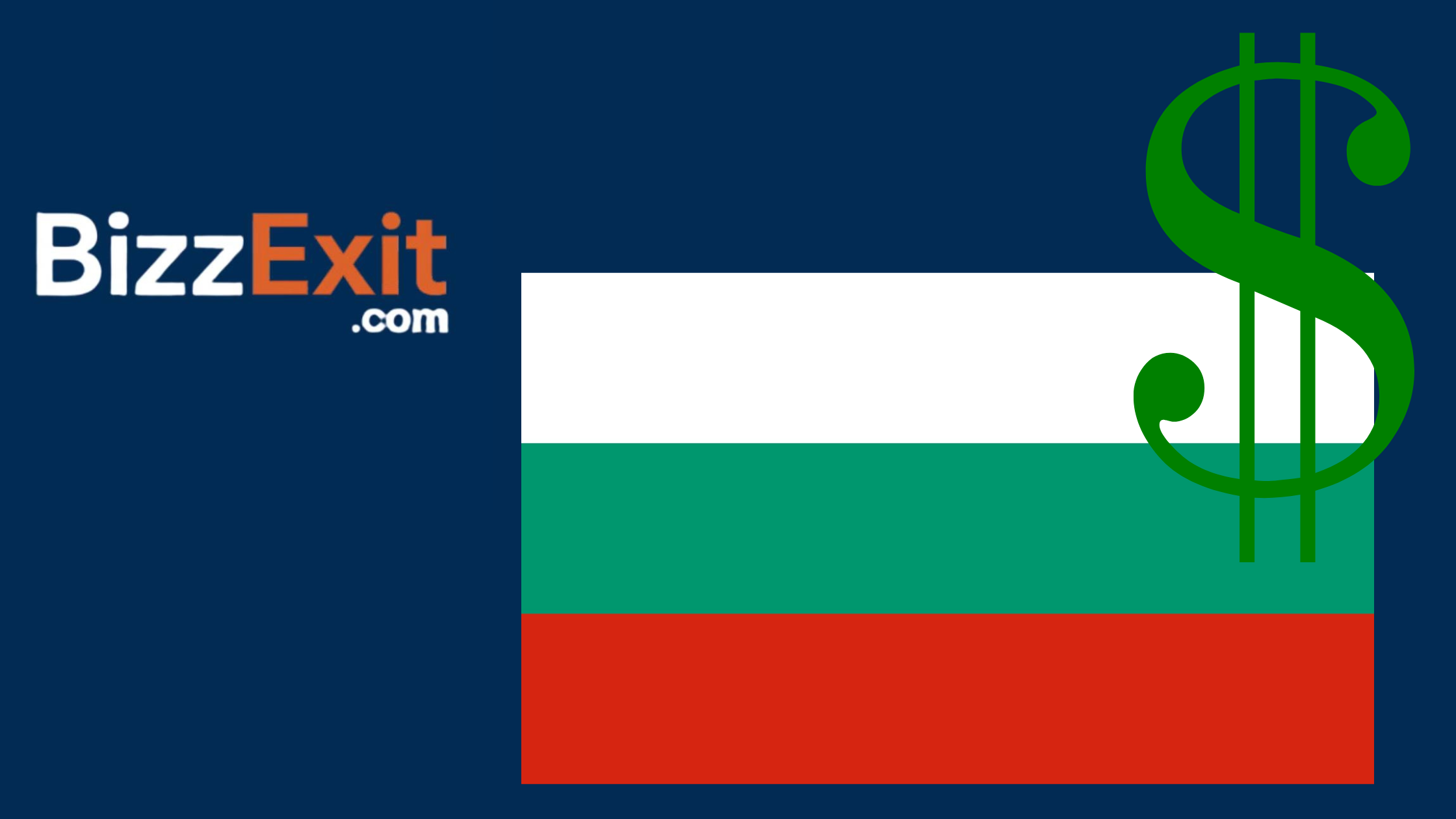Sell Your Business in Bulgaria – The Complete Guide to Exiting Your Business with BizzExit