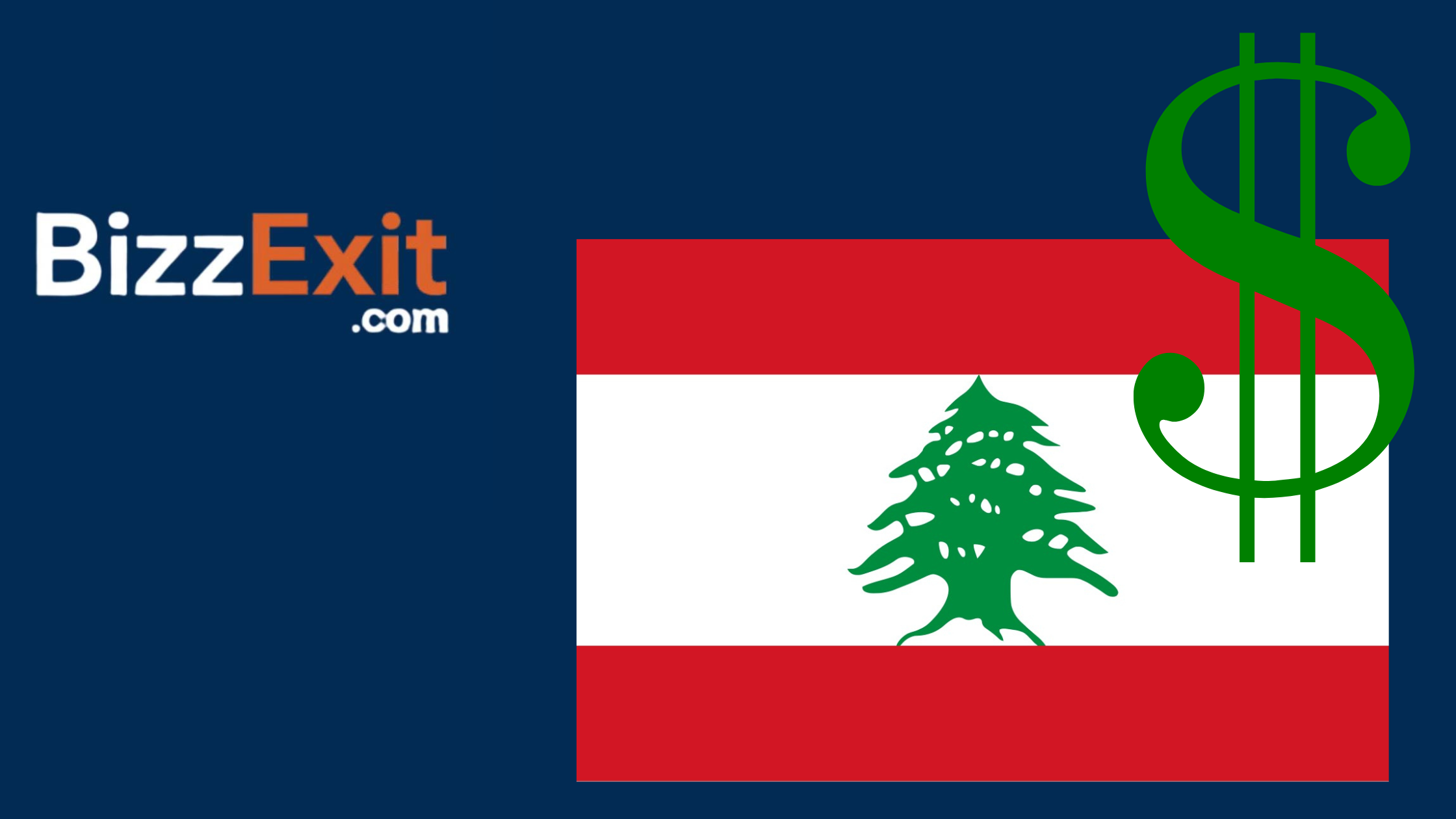 Sell Your Business in Lebanon – The Complete Guide to Exiting Your Business with BizzExit