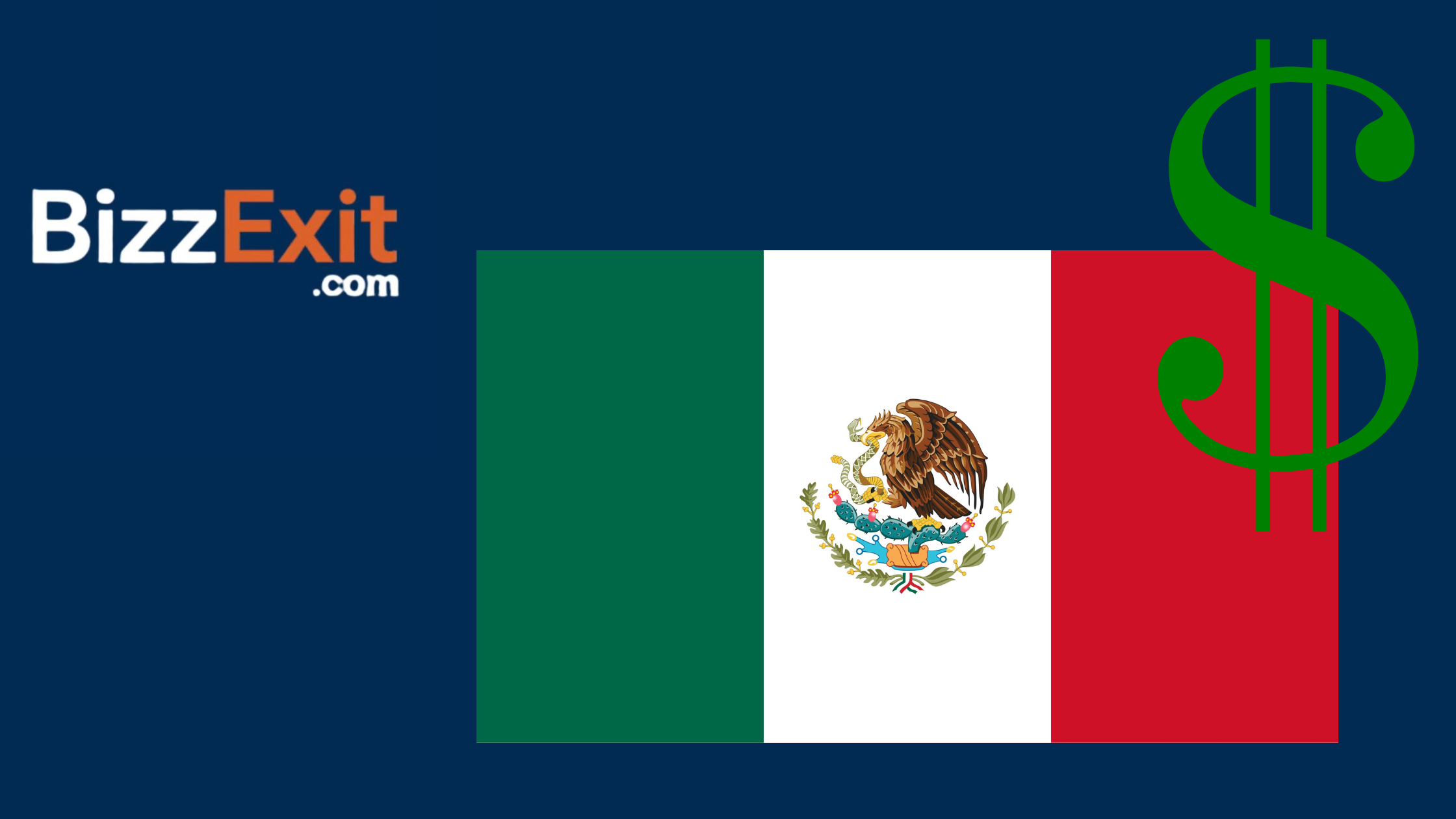 Sell Your Business in Mexico – The Complete Guide to Exiting Your Business with BizzExit