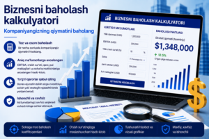 Biznesni baholash kalkulyatori – Kompaniyangizning qiymatini baholang