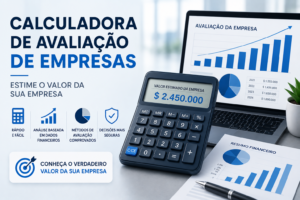 Calculadora de Avaliação de Empresas – Estime o Valor da Sua Empresa