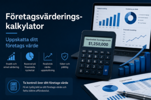 Företagsvärderingskalkylator – Uppskatta ditt företags värde