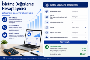 İşletme Değerleme Hesaplayıcısı – Şirketinizin Değerini Tahmin Edin
