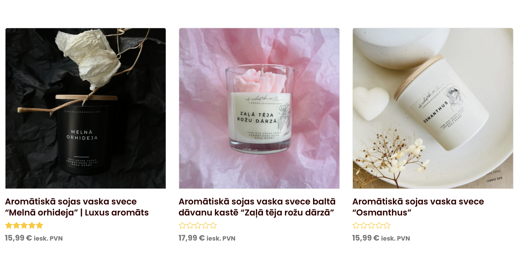 We sell products made in Latvia – cosmetics, soaps, candles, jewelry, etc.